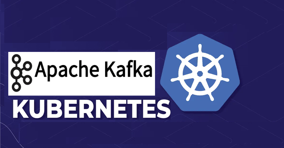 Comparison of Kafka Deployment Options on Kubernetes